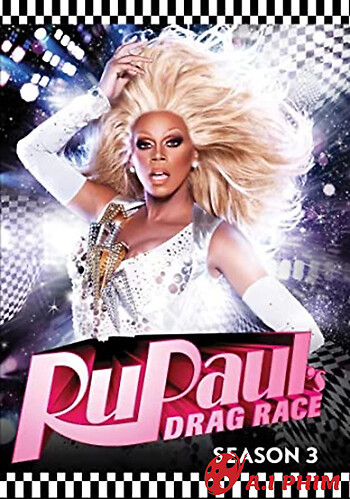 Rupaul's Drag Race - Cuộc Chiến Giày Cao Gót (Phần 3)