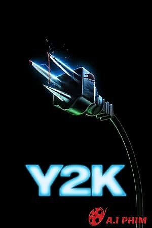 Đêm Điên Rồ - Y2K