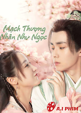 Mạch Thượng Nhân Như Ngọc