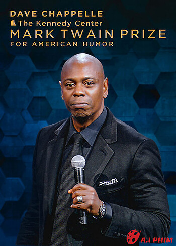 Dave Chappelle: Giải Thưởng Mark Twain Về Hài Kịch