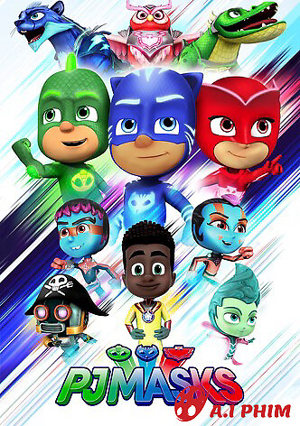 Pj Masks: Anh Hùng Mặc Đồ Ngủ