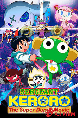 Trung Sĩ Keroro: Bản Điện Ảnh Siêu Hạng