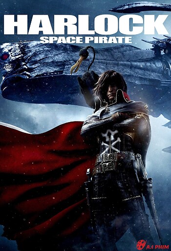 Hải Tặc Vũ Trụ: Thuyền Trưởng Harlock