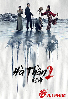 Hà Thần (Phần 2)