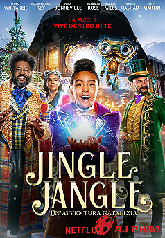 Jingle Jangle: Hành Trình Giáng Sinh