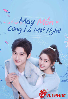 May Mắn Cũng Là Một Nghề