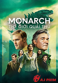 Monarch: Thế Giới Quái Thú