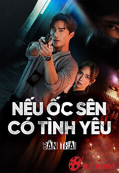 Nếu Ốc Sên Có Tình Yêu (Bản Thái)