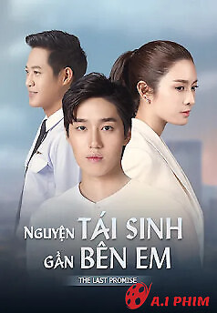 Nguyện Tái Sinh Gần Bên Em