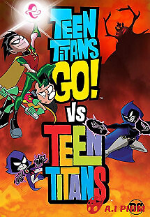 Teen Titans Go! Vs. Teen Titans