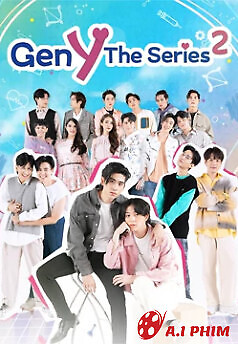 Tuổi Trẻ Yêu Rối Rắm Phần 2 (Gen Y The Series Phần 2)