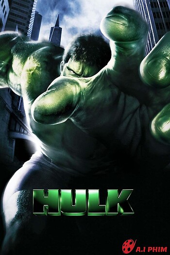 Hulk: Người Khổng Lồ Xanh