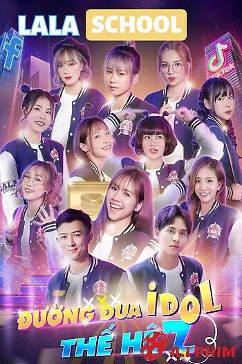 Lala School: Đường Đua Idol Thế Hệ Z