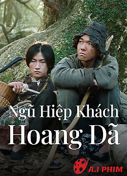 Ngũ Hiệp Khách Hoang Dã