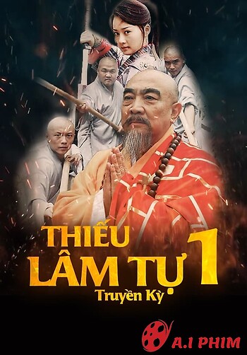 Thiếu Lâm Tự Truyền Kỳ (Phần 1)