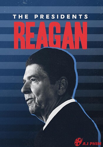 Tổng Thống Ronald Reagan