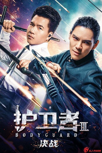 Vệ Sĩ 3: Quyết Chiến - Bodyguard 3