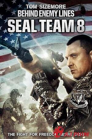 Biệt Đội 8: Phía Sau Chiến Tuyến - Seal Team Eight: Behind Enemy Lines