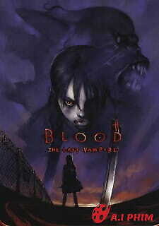 Blood: The Last Vampire