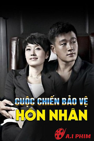 Cuộc Chiến Bảo Vệ Hôn Nhân