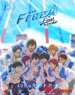 Free! Movie 4: The Final Stroke - Zenpen