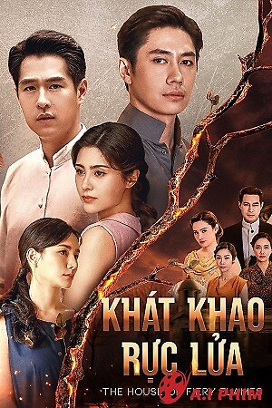 Khát Khao Rực Lửa - The House Of Flames