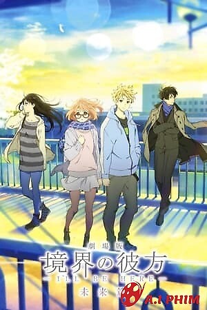 Kyoukai No Kanata Movie: I*ll Be Here - Mirai-Hen