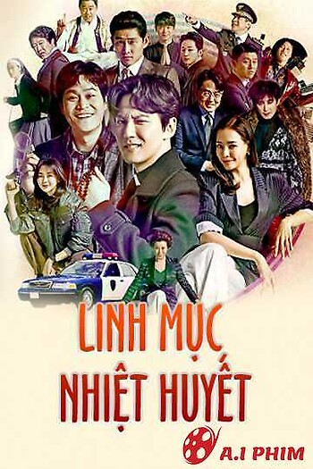 Linh Mục Nhiệt Huyết (Phần 1)