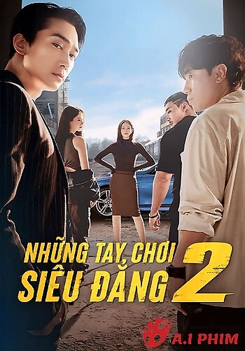 Những Tay Chơi Siêu Đẳng (Phần 2)