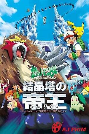 Pokemon Movie 3: Đế Vương Của Tháp Pha Lê Entei