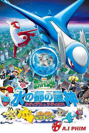 Pokemon Movie 5: Thần Hộ Mệnh Của Thành Phố Nước Latias Và Latios