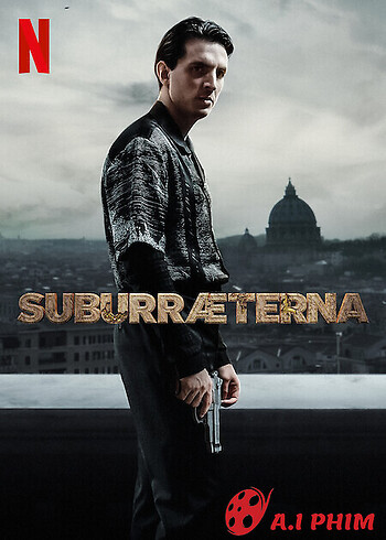 Suburra: Vĩnh Hằng