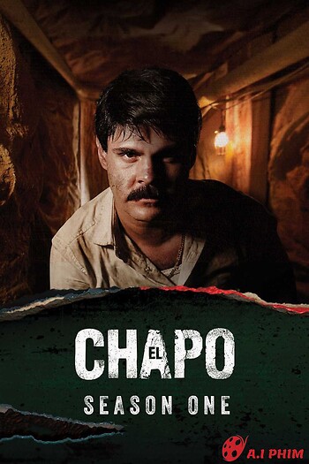 Trùm Ma Túy El Chapo (Phần 1)