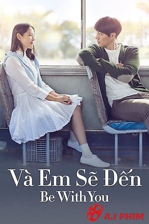 Và Em Sẽ Đến