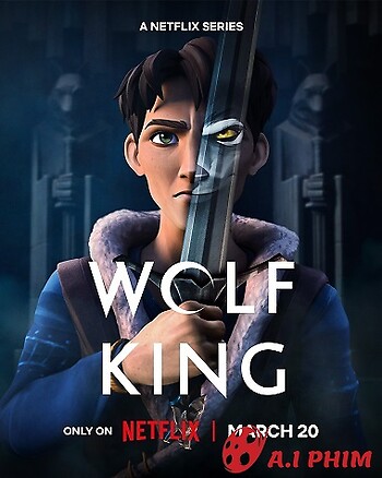 Vua Sói (Phần 1) - Wolf King (Season 1)