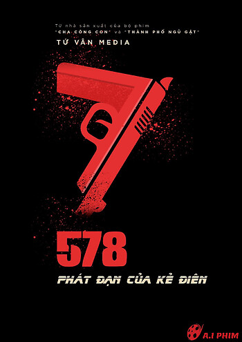 578: Phát Đạn Của Kẻ Điên