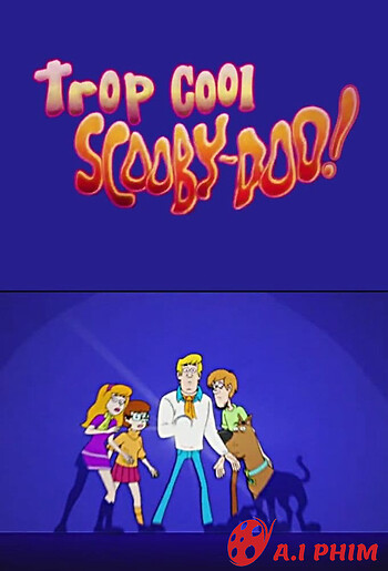 Be Cool, Scooby-Doo! (Phần 1)