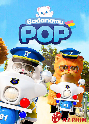 Biệt Đội Badanamu: Pop