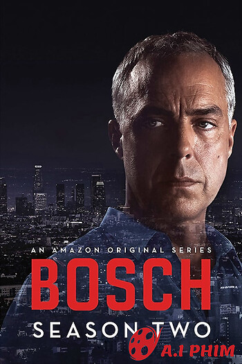 Bosch (Phần 2)