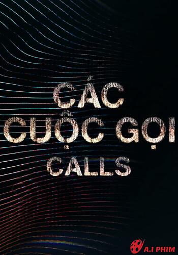 Các Cuộc Gọi