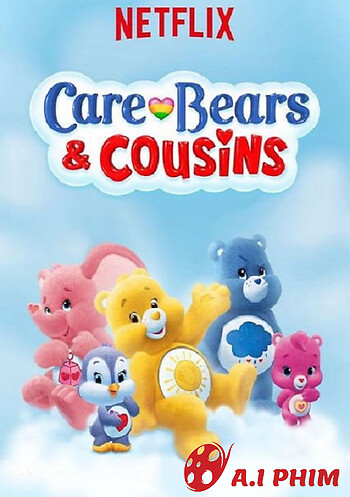 Care Bears & Cousins (Phần 2)