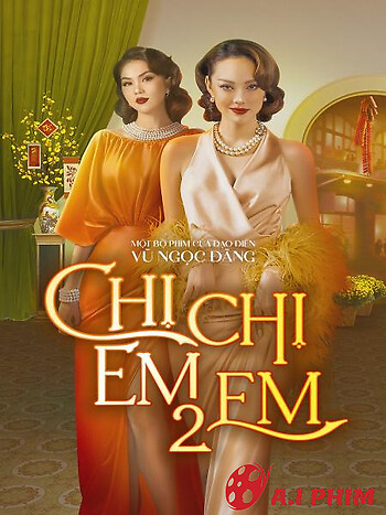 Chị Chị Em Em 2