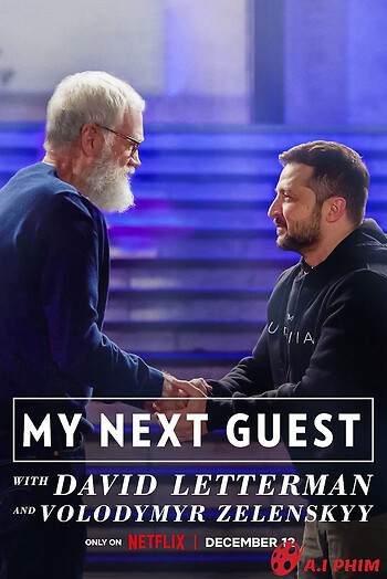 David Letterman: Vị Khách Tiếp Theo Là Volodymyr Zelenskyy