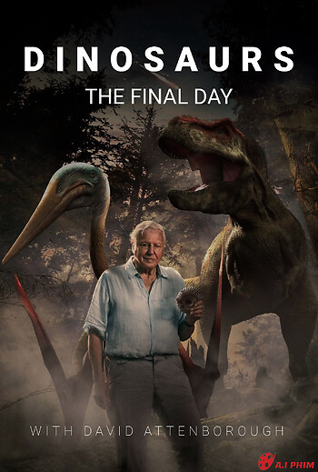 Dinosaurs: The Final Day With David Attenborough