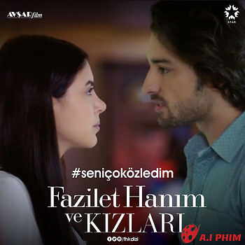 Fazilet Hanim Ve Kizlari (Phần 2)