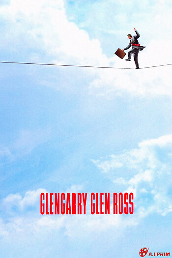 Glengarry Glen Ross