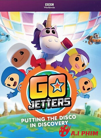 Go Jetters: Du Hành Thế Giới (Phần 1)