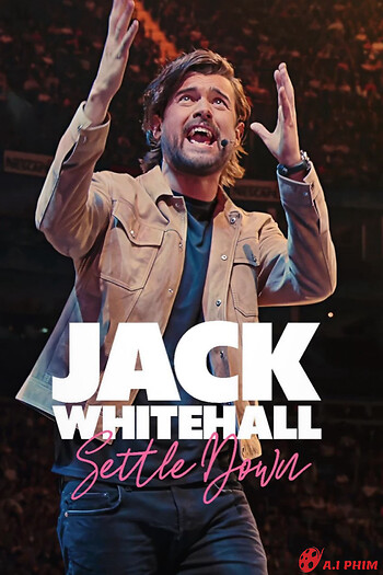 Jack Whitehall: Settle Down