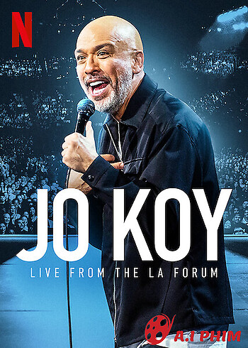 Jo Koy: Trực Tiếp Từ Los Angeles Forum