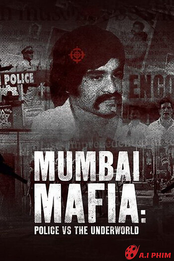 Mafia Mumbai: Cảnh Sát Và Thế Giới Ngầm